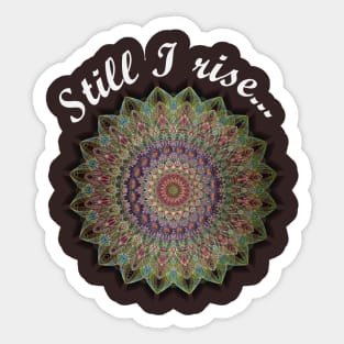 Still I rise... Sticker